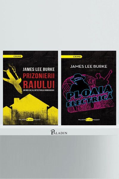 Pachet J.L. Burke (Prizonierii raiului, Ploaia electrică) - James Lee Burke