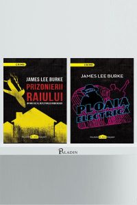 Pachet J.L. Burke (Prizonierii raiului, Ploaia electrică) - James Lee Burke