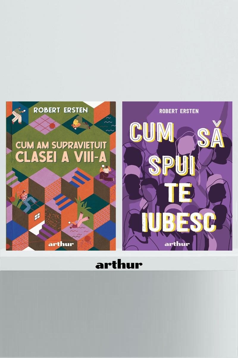 Pachet Robert Ersten ( Cum am supraviețuit clasei a VIII-a, Cum să spui te iubesc) - Robert Ersten