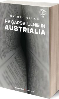 Pe șapse iulnie în Austrialia - Paperback brosat - Ovidiu Vitan - Pavcon