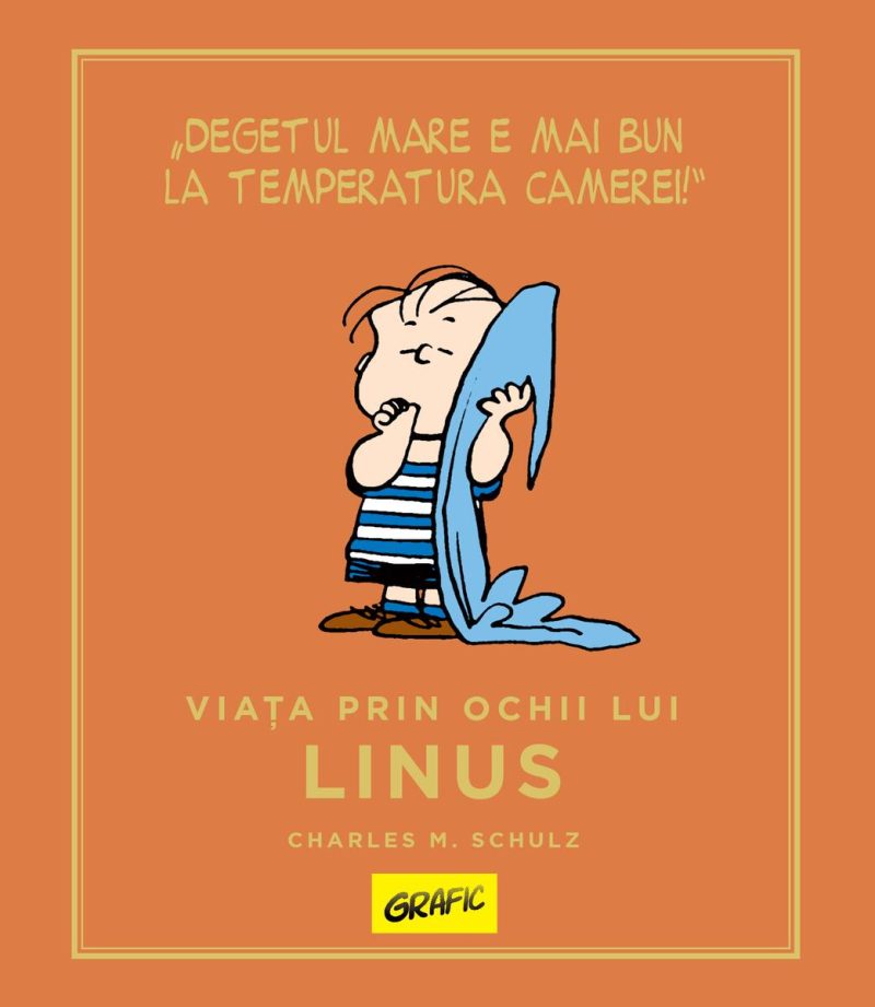 PEANUTS. Ghiduri pentru viață. Viața prin ochii lui Linus - Charles M. Schulz