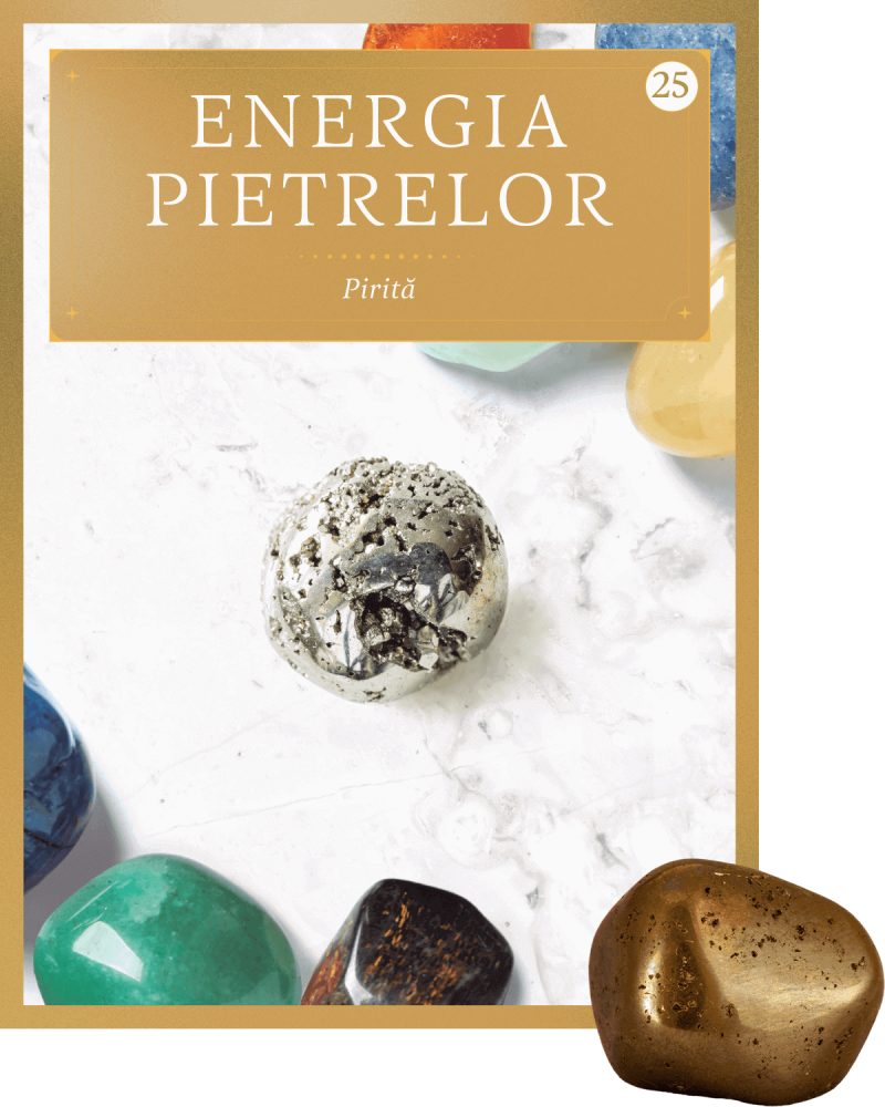 Pirita. Volumul 25. Energia pietrelor