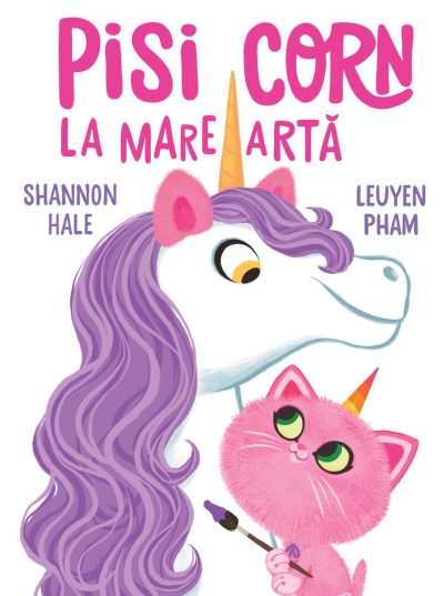 Pisi-Corn la mare artă - Shannon Hale