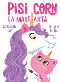 Pisi-Corn la mare artă - Shannon Hale