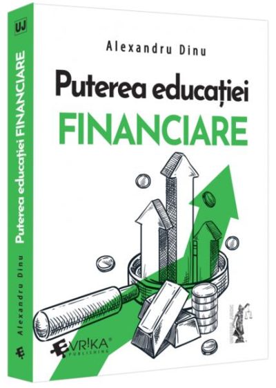 Puterea educației financiare - Paperback brosat - Evrika
