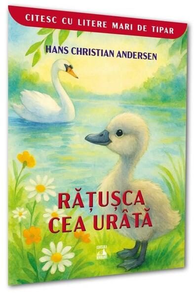 Rățușca cea urâtă. Citesc cu litere mari de tipar - Paperback - Frații Grimm - Neverland