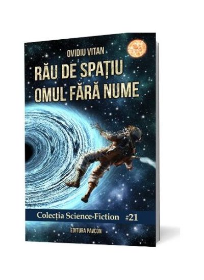 Rău de spațiu Omul fără nume - Paperback brosat - Ovidiu Vitan - Pavcon