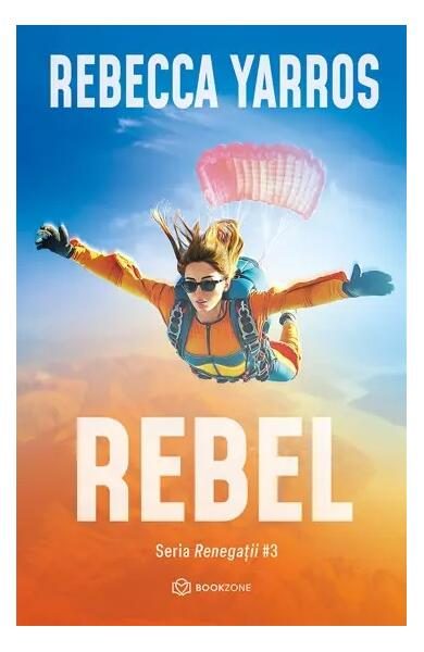 Rebel (Vol. 3) - Paperback brosat - Rebecca Yarros - Bookzone