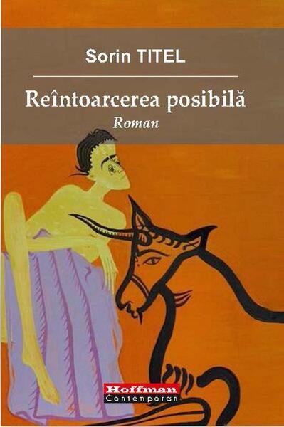 Reîntoarcerea posibilă - Paperback brosat - Sorin Titel - Hoffman