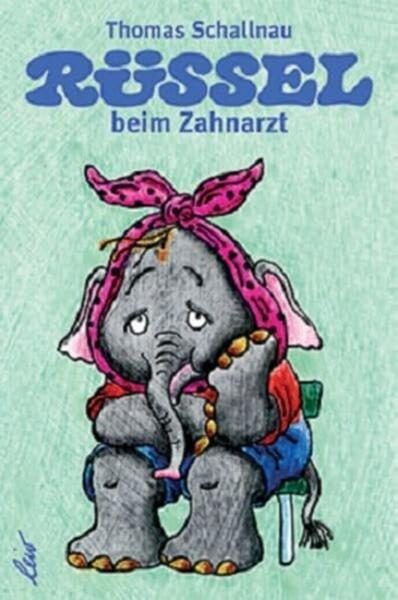 Rüssel beim Zahnarzt - Board book - Thomas Schallnau - leiv