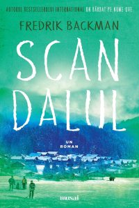 Scandalul - Fredrik Backman