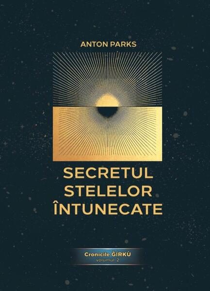 Secretul Stelelor Întunecate (Vol. 2) - Paperback brosat - Anton Parks - Daksha