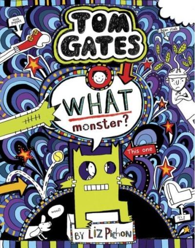 Tom Gates 15: What Monster? - Paperback - Liz Pichon - Scholastic