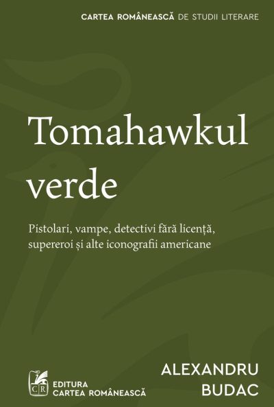 Tomahawkul verde - Alexandru Budac