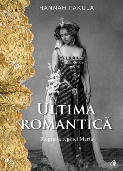 Ultima romantică - Paperback brosat - Hannah Pakula - Curtea Veche