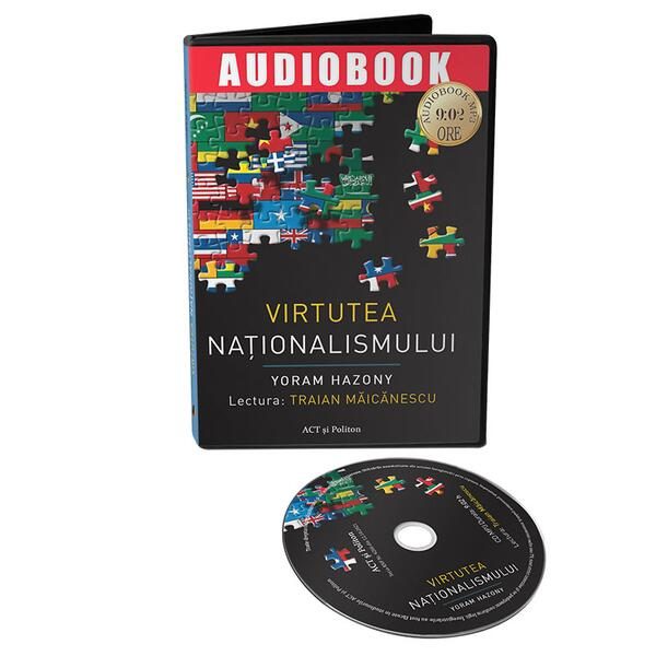 Virtutea naționalismului (Audiobook) - Yoram Hazony - Act și Politon