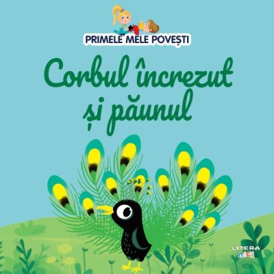 Volumul 75. Primele mele povesti. Corbul increzut si paunul